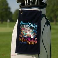 Board The Ship ItS My 5th Birthday Trip Cruise Birthday Golf Towel thumb 2
