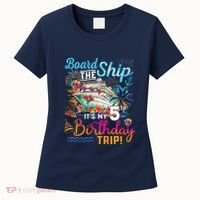 Board The Ship ItS My 5th Birthday Trip Cruise Birthday Women's T-Shirt thumb 0