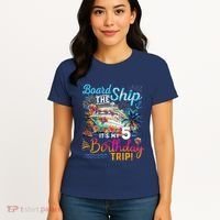 Board The Ship ItS My 5th Birthday Trip Cruise Birthday Women's T-Shirt thumb 4