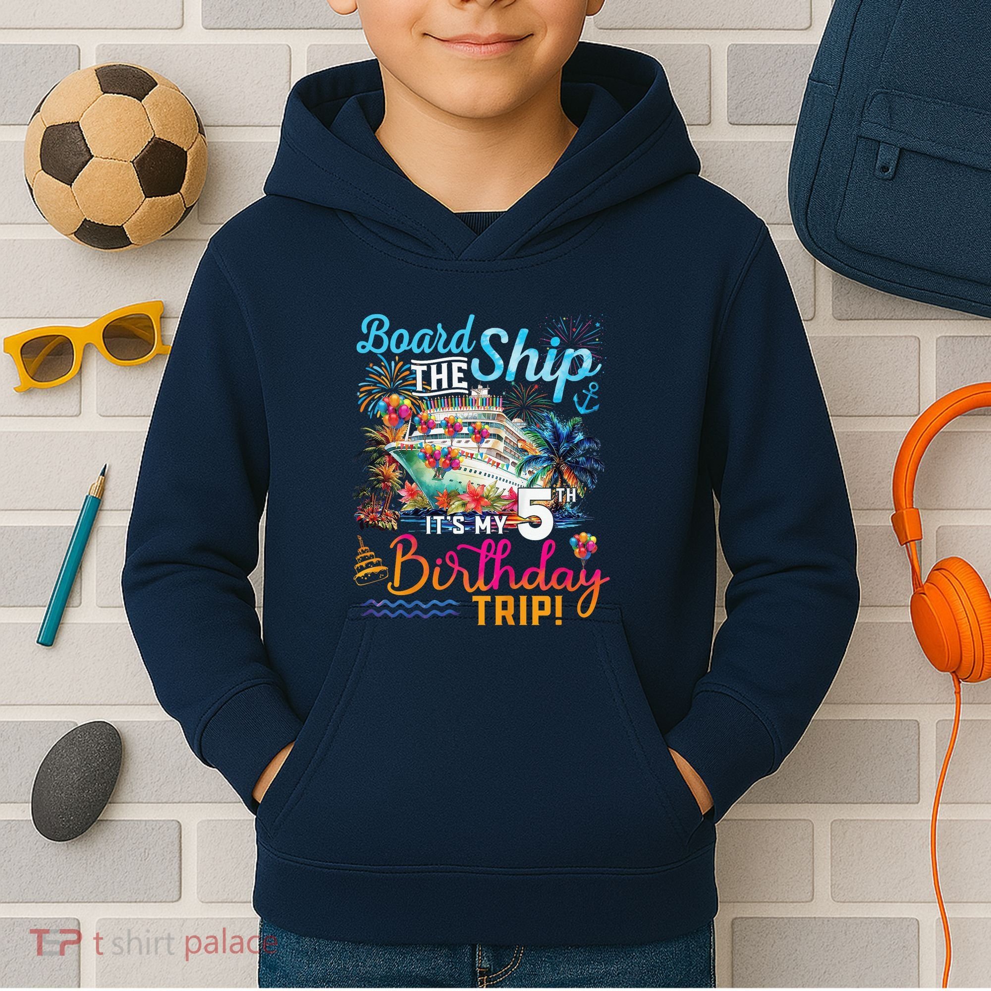 Board The Ship ItS My 5th Birthday Trip Cruise Birthday Kids Hoodie