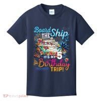 Board The Ship ItS My 5th Birthday Trip Cruise Birthday Kids T-Shirt thumb 0