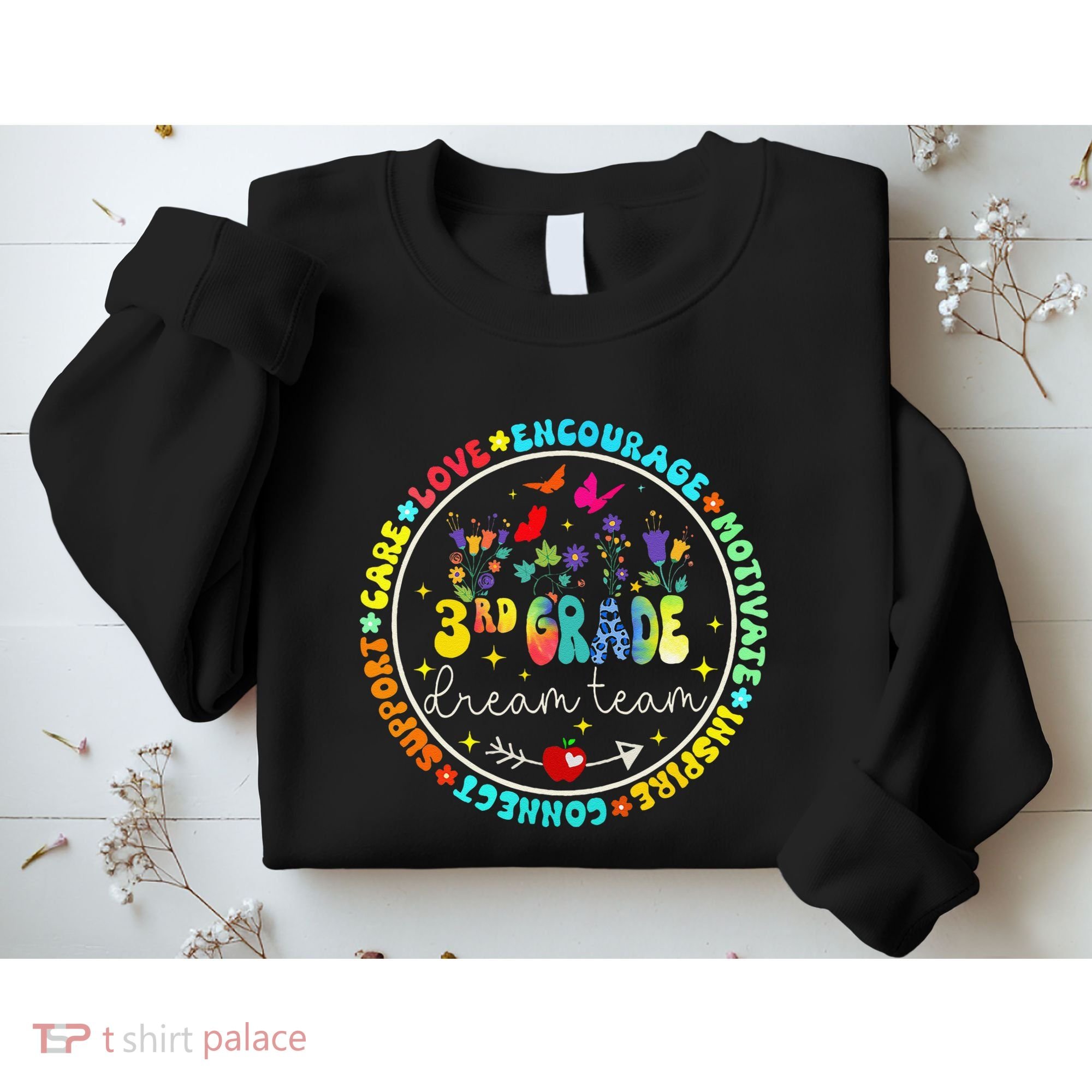 Back To School Third Grade Dream Team Teacher Flower Sweatshirt