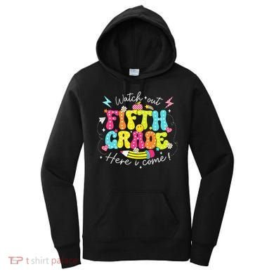 Back To School Watch Out Fifth Grade Here I Come Pencil Women's Hoodie