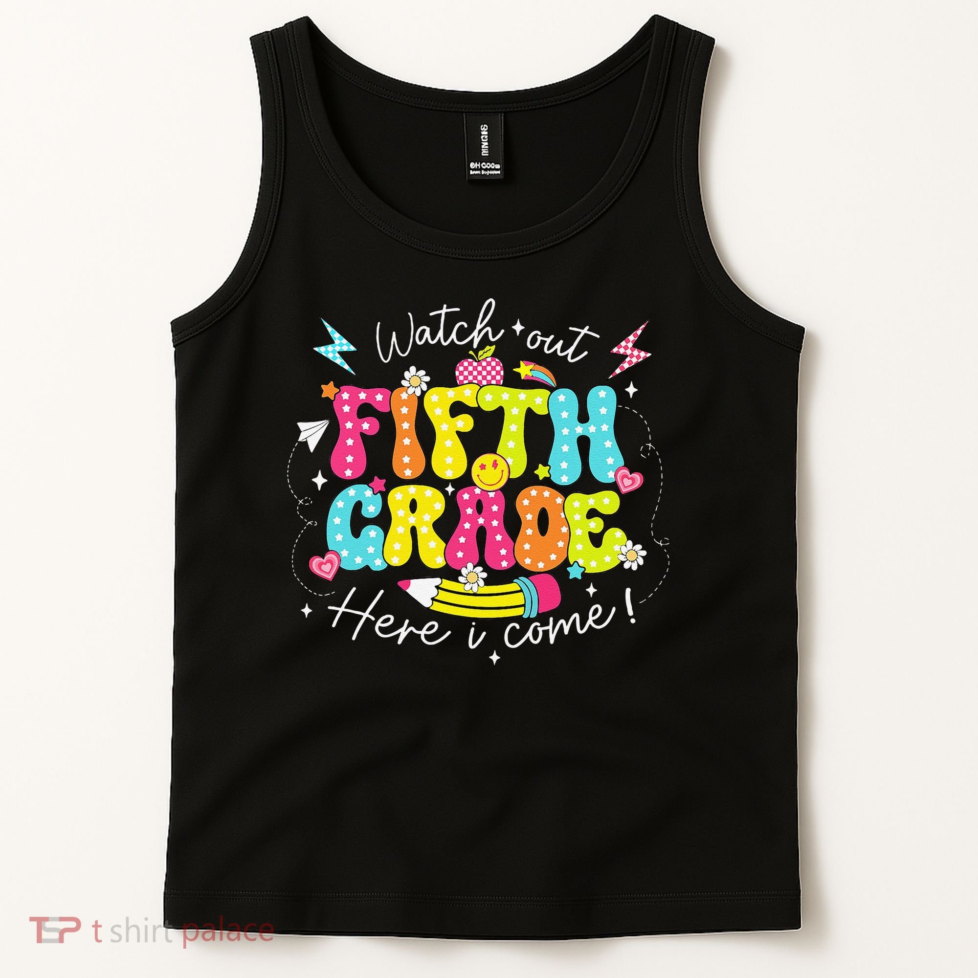 Back To School Watch Out Fifth Grade Here I Come Pencil Tank Top