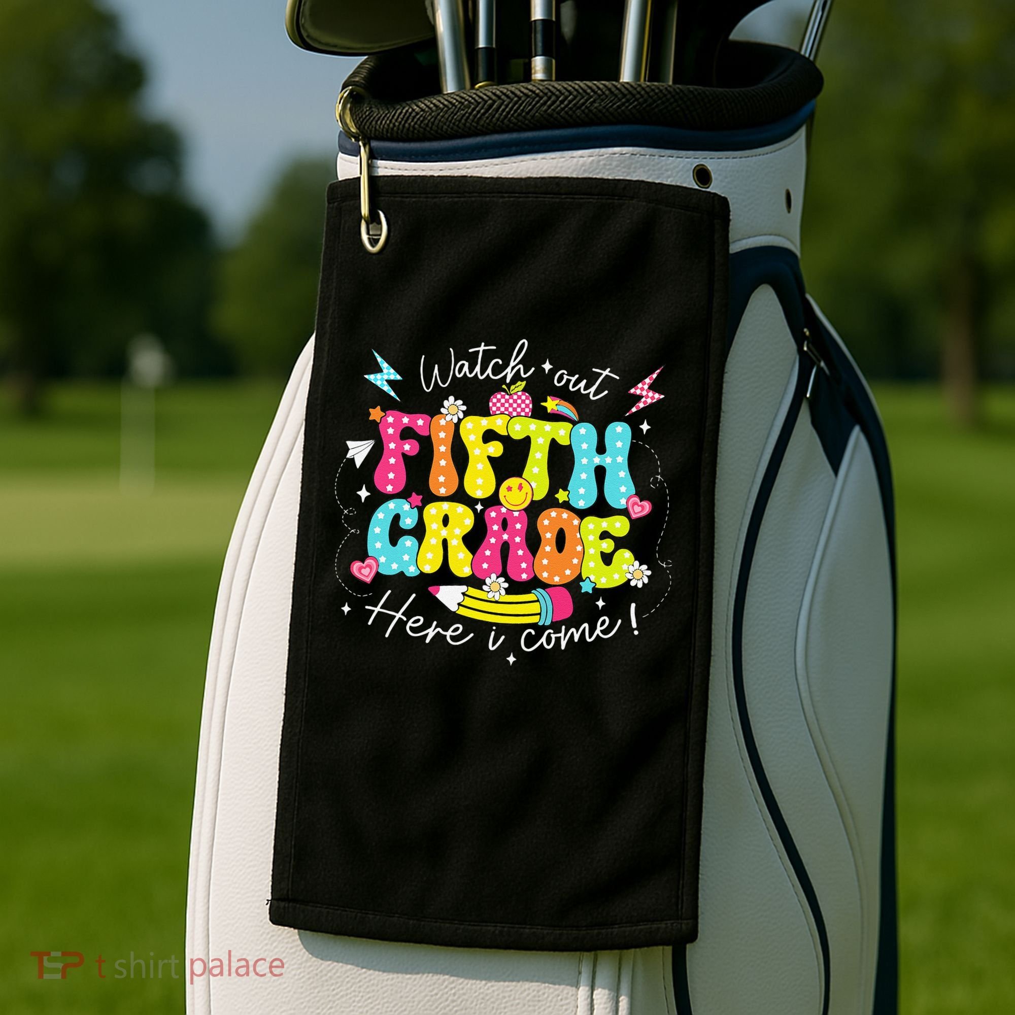 Back To School Watch Out Fifth Grade Here I Come Pencil Golf Towel