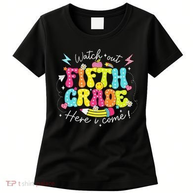 Back To School Watch Out Fifth Grade Here I Come Pencil Women's T-Shirt