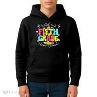 Back To School Watch Out Fifth Grade Here I Come Pencil Kids Hoodie thumb 4