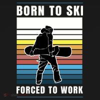 Born To Ski Forced To Work Long Sleeve Shirt thumb 2