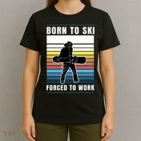 Born To Ski Forced To Work T-Shirt thumb 4