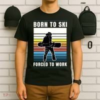Born To Ski Forced To Work T-Shirt thumb 6