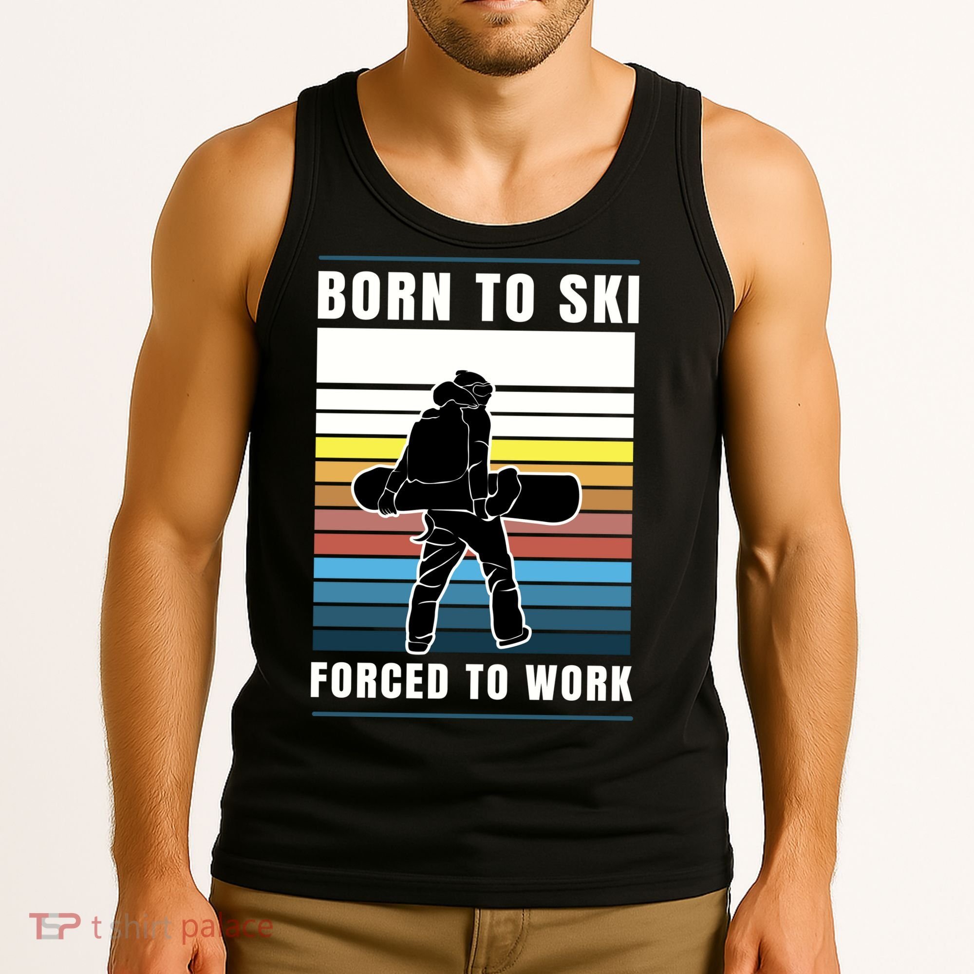 Born To Ski Forced To Work Tank Top