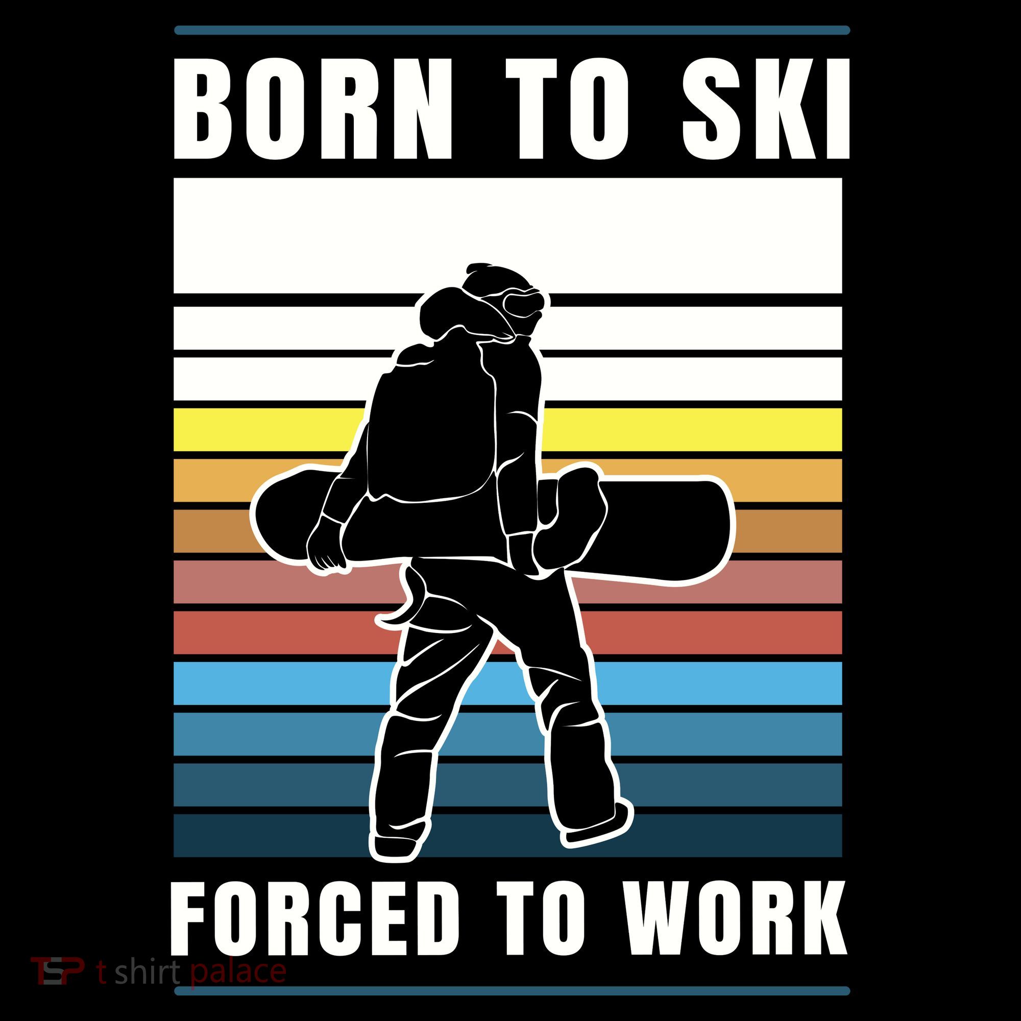 Born To Ski Forced To Work Visor