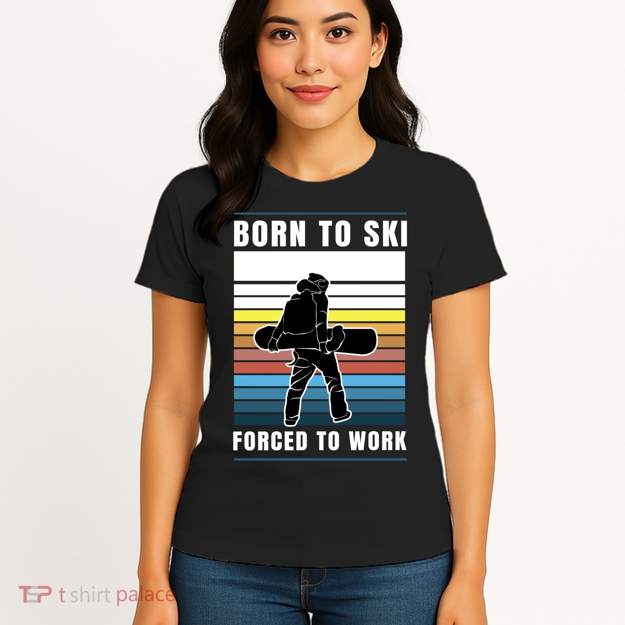 Born To Ski Forced To Work Women's T-Shirt