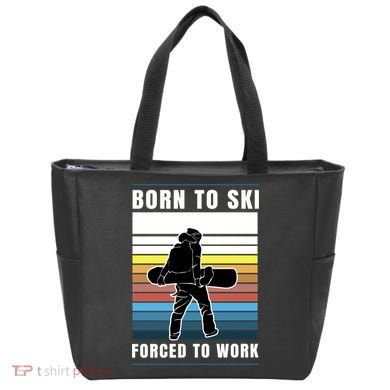 Born To Ski Forced To Work Tote Bag