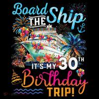 Board The Ship ItS My 30th Birthday Trip Cruise Vacation Coffee Mug thumb 5