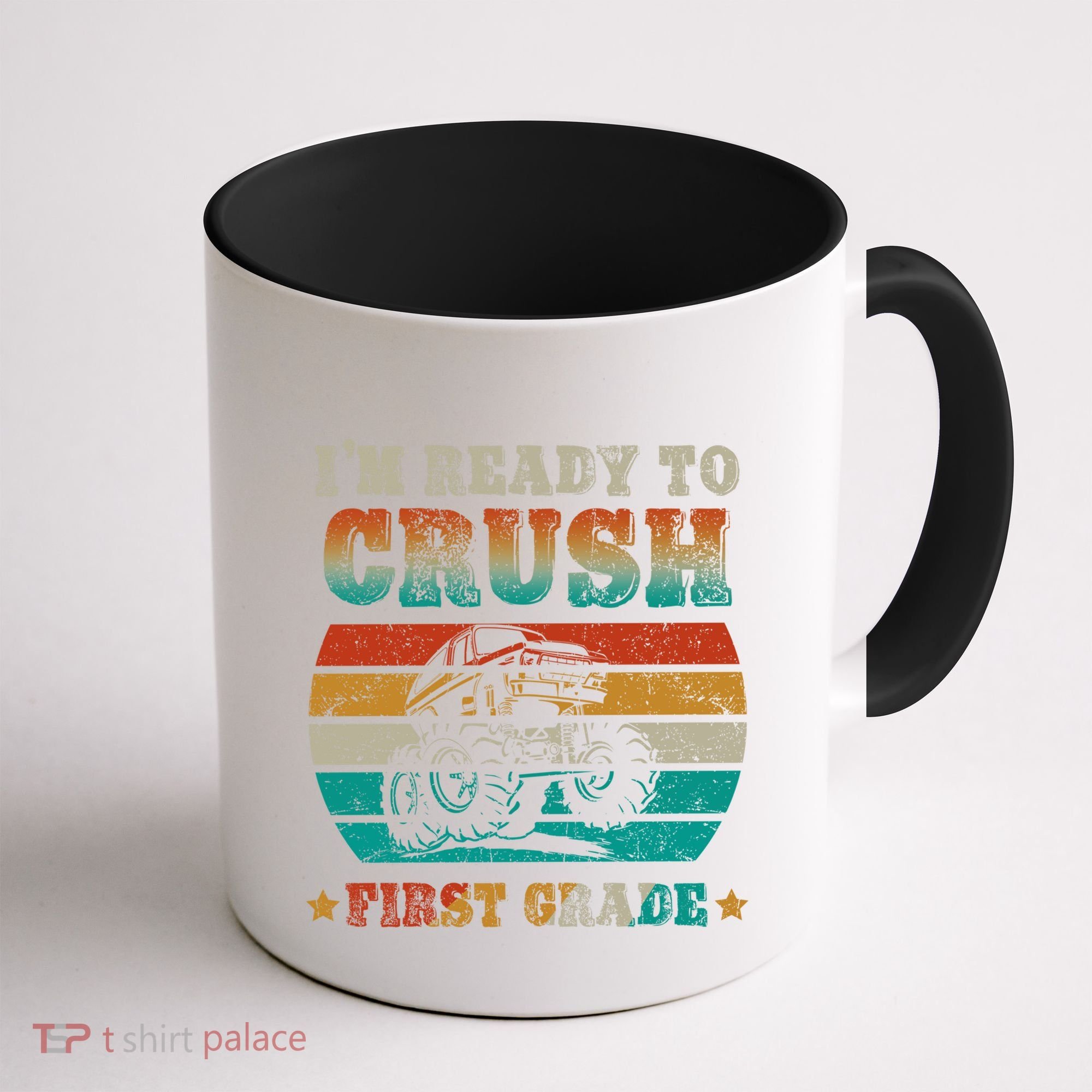 Back To School Ready To Crush First Grade Monster Truck Boys Meaningful Gift Coffee Mug