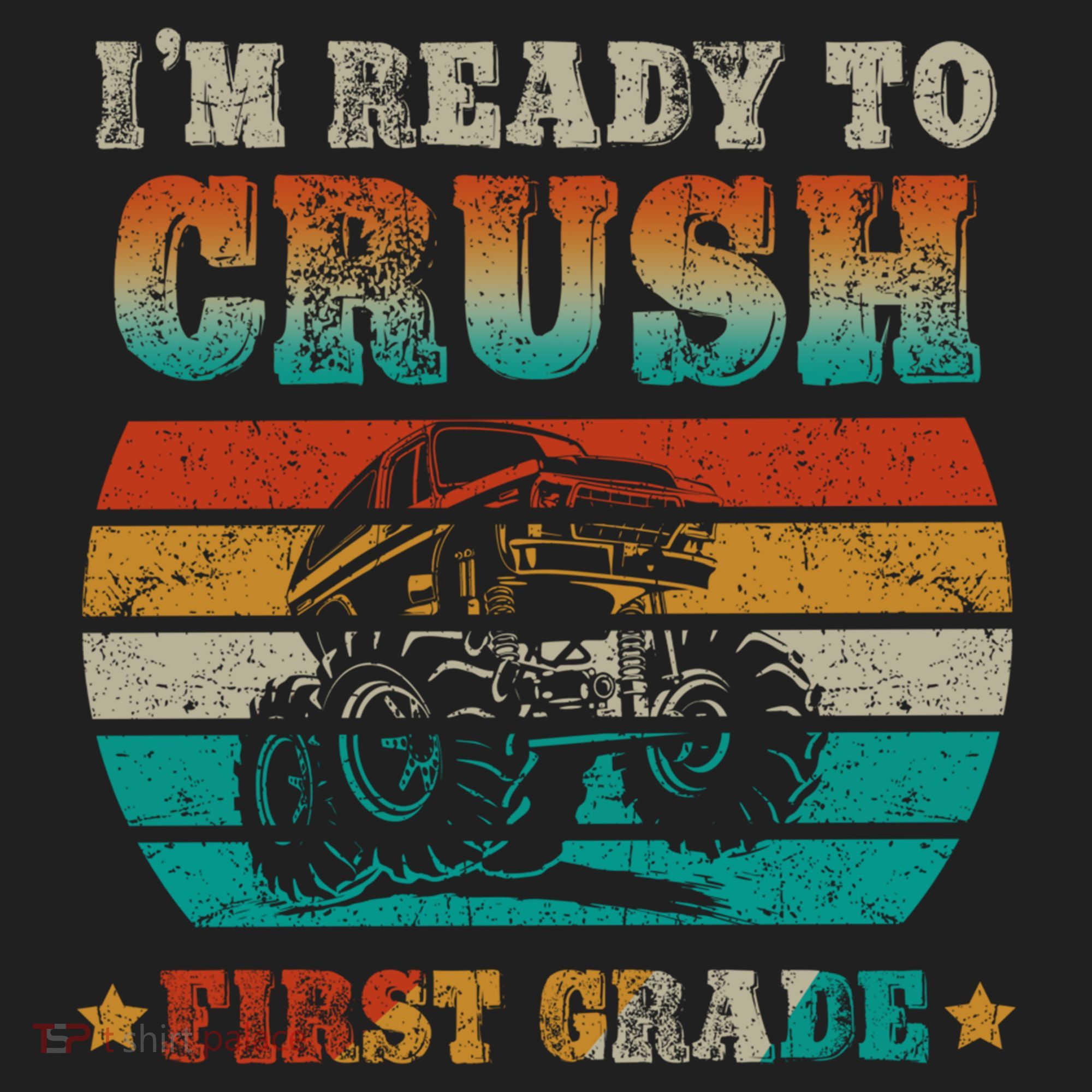 Back To School Ready To Crush First Grade Monster Truck Boys Meaningful Gift Hat