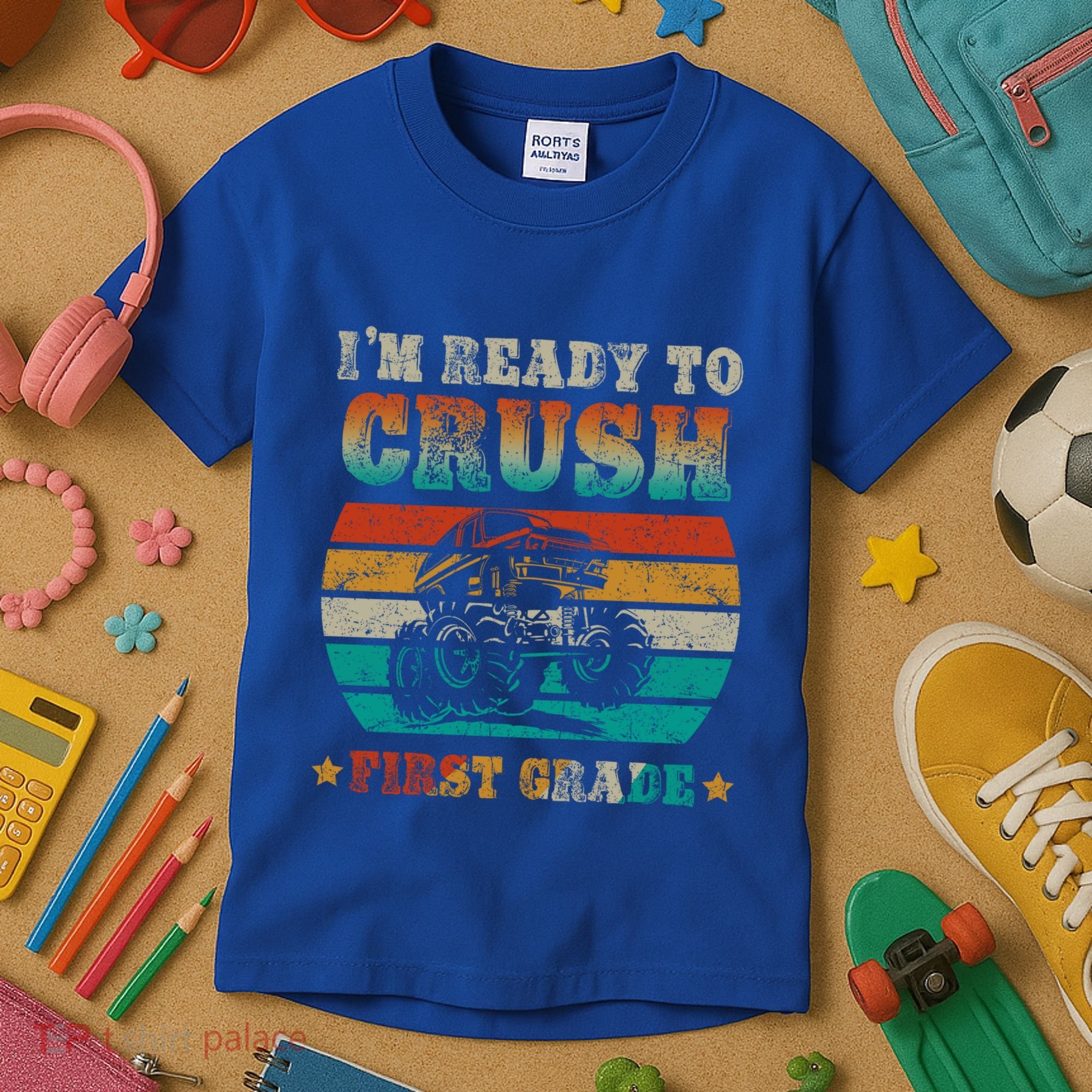 Back To School Ready To Crush First Grade Monster Truck Boys Meaningful Gift Kids T-Shirt