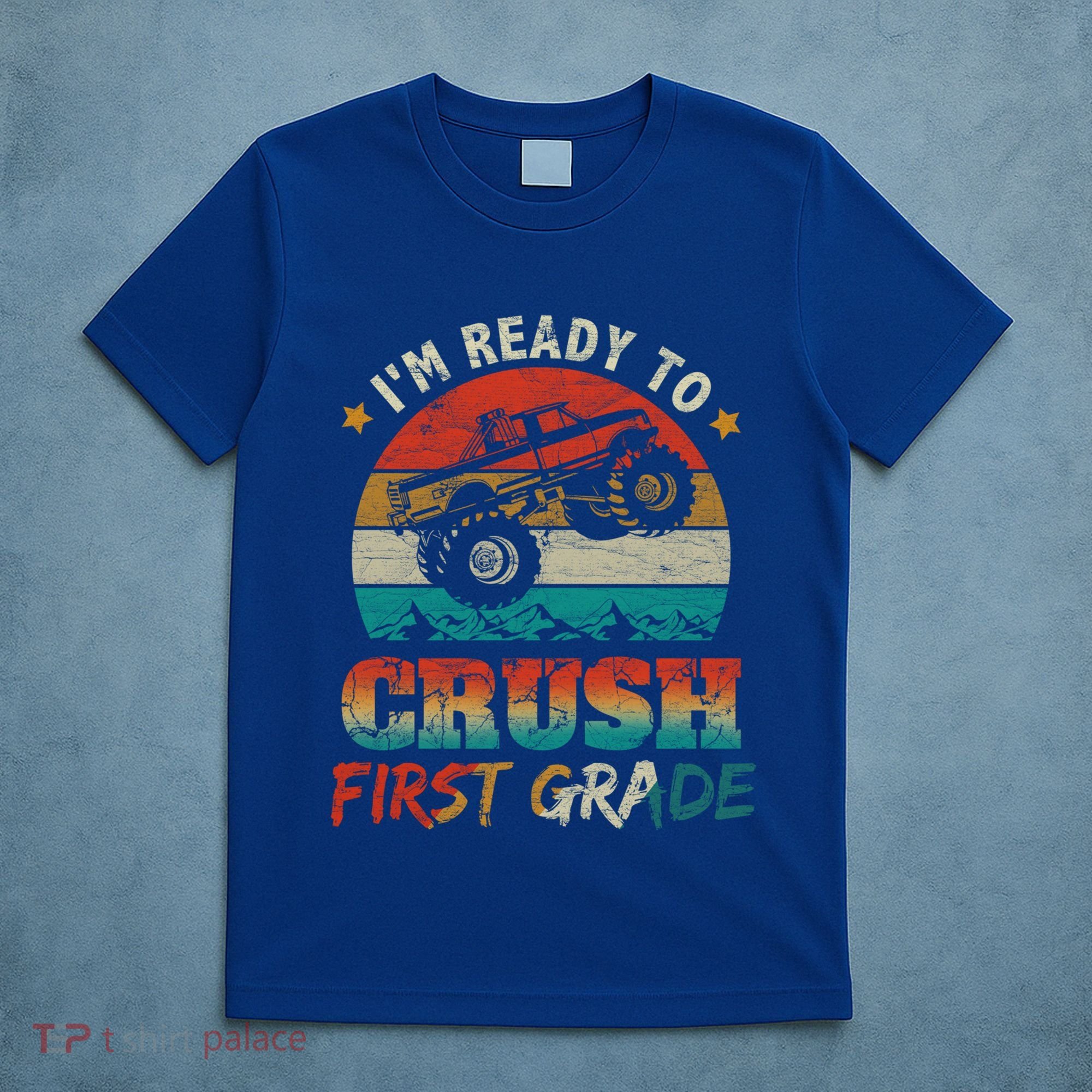 Back To School Ready To Crush First Grade Monster Truck Boys Gift T-Shirt