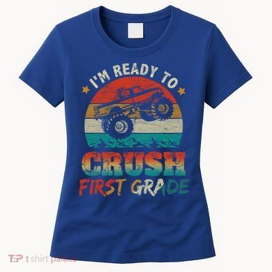 Back To School Ready To Crush First Grade Monster Truck Boys Gift Women's T-Shirt