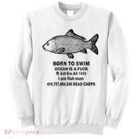 Born To Swim Ocean Is A Fuck Kill Em All 1989 Sweatshirt thumb 0