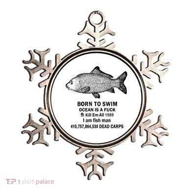 Born To Swim Ocean Is A Fuck Kill Em All 1989 Ornament
