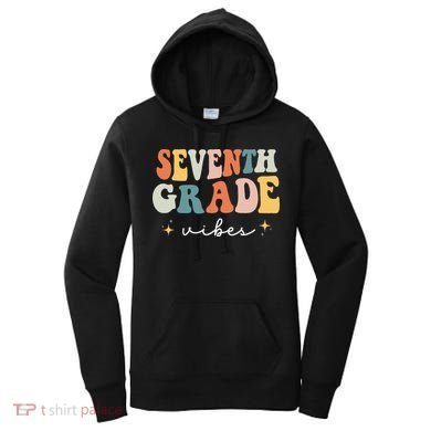 Back To School Seventh Grade Vibes Retro 7th Grade Teacher Women's Hoodie