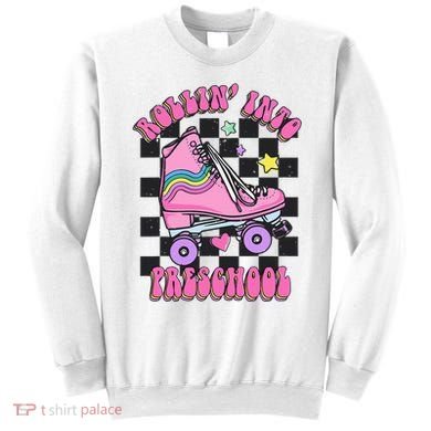 Back To School Skating Rollin Into Preschool Sweatshirt