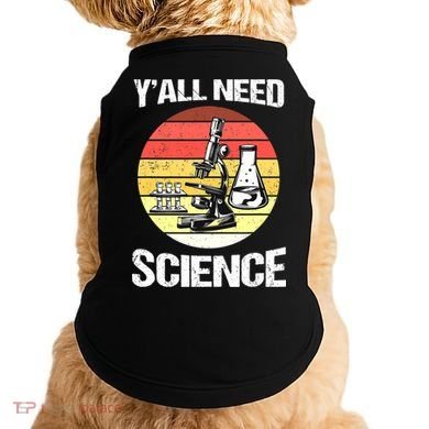 Back To School Y'all Need Science Teacher Doggie Tank