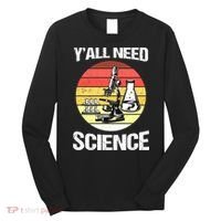Back To School Y'all Need Science Teacher Long Sleeve Shirt thumb 0