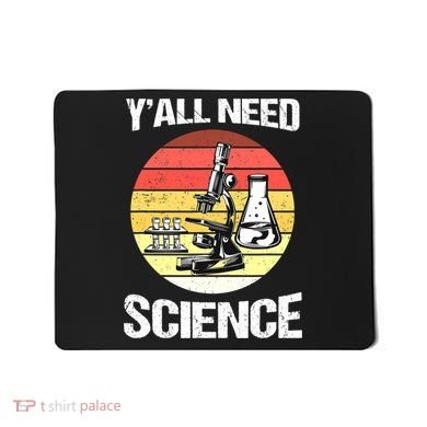 Back To School Y'all Need Science Teacher Mousepad