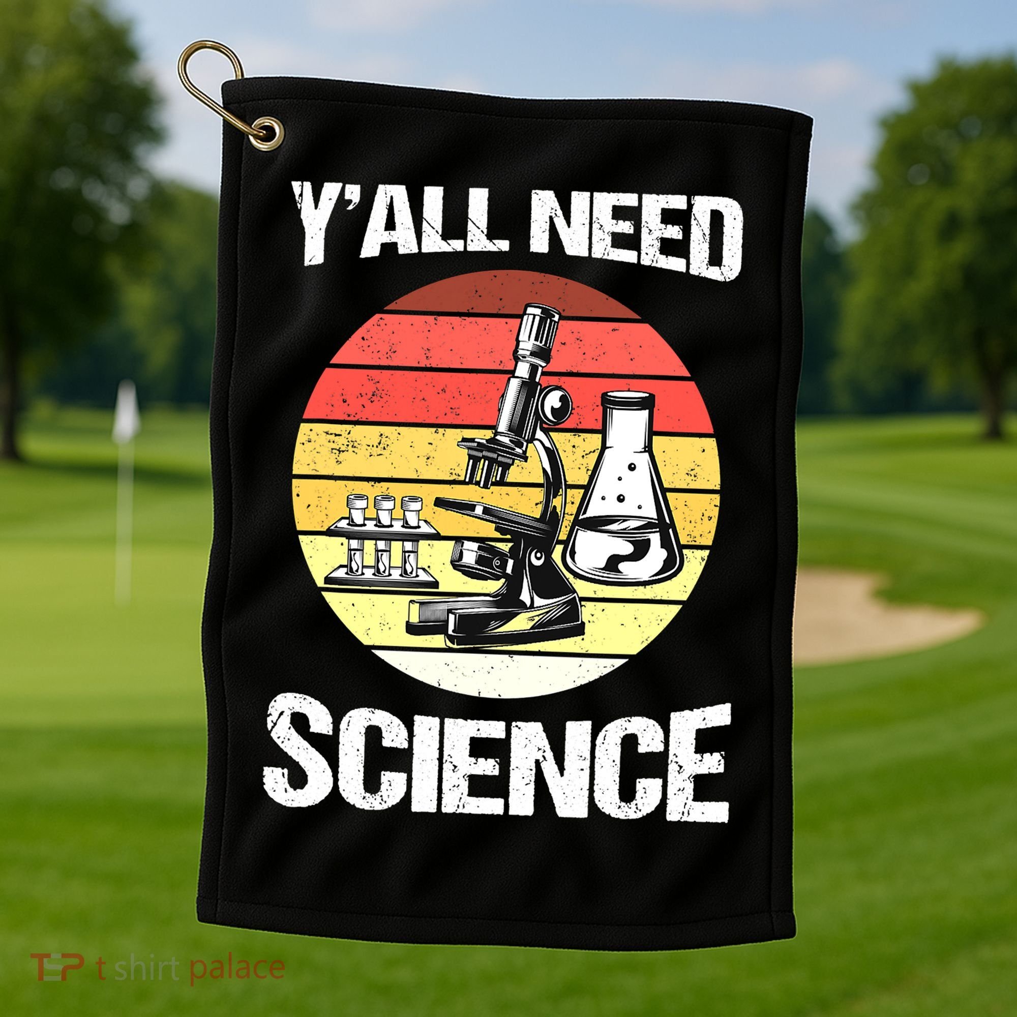 Back To School Y'all Need Science Teacher Golf Towel