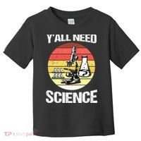 Back To School Y'all Need Science Teacher Toddler T-Shirt thumb 0