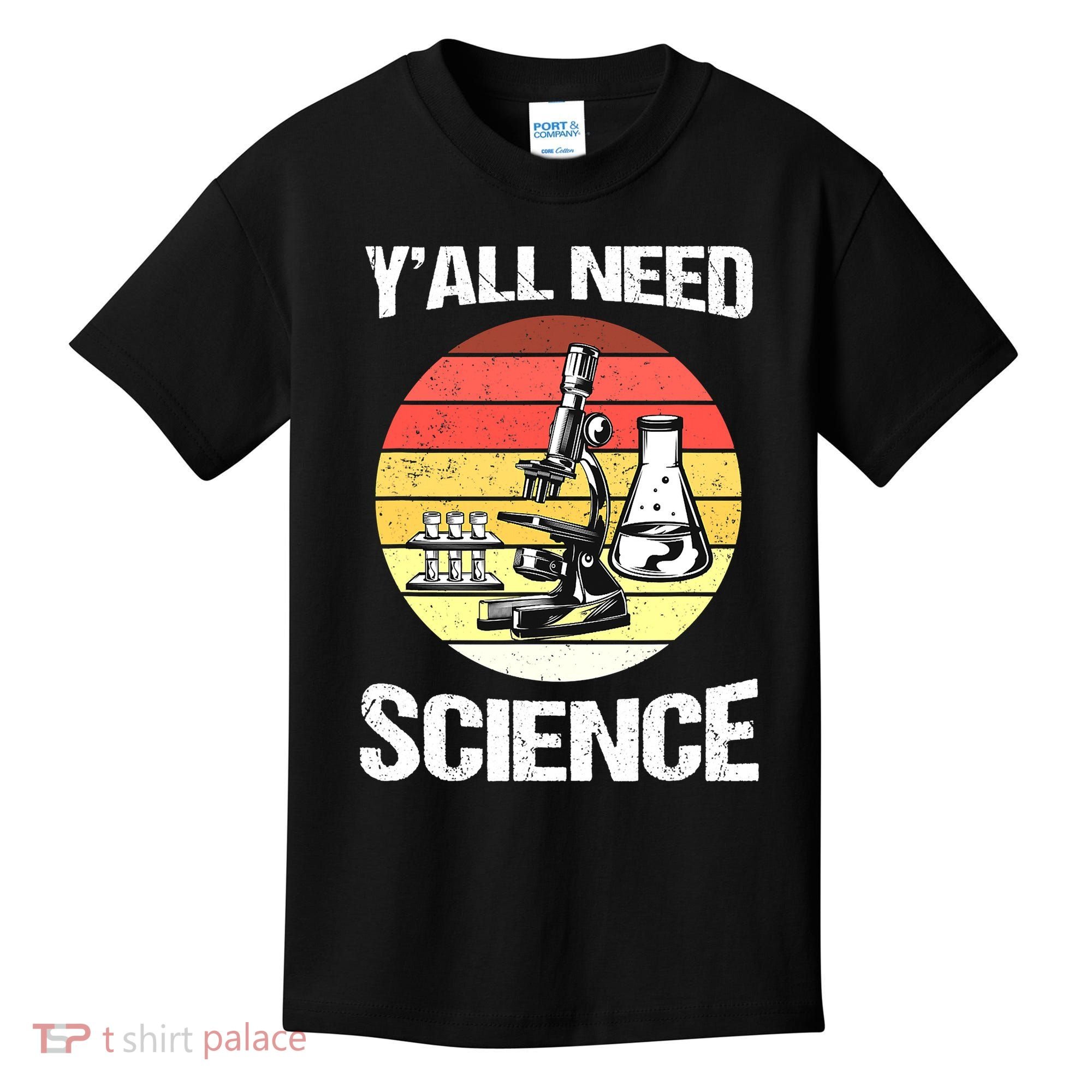 Back To School Y'all Need Science Teacher Kids T-Shirt
