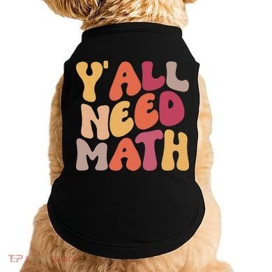 Back To School Yall Need Math Teachers Women Doggie Tank