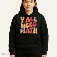 Back To School Yall Need Math Teachers Women Hoodie thumb 5