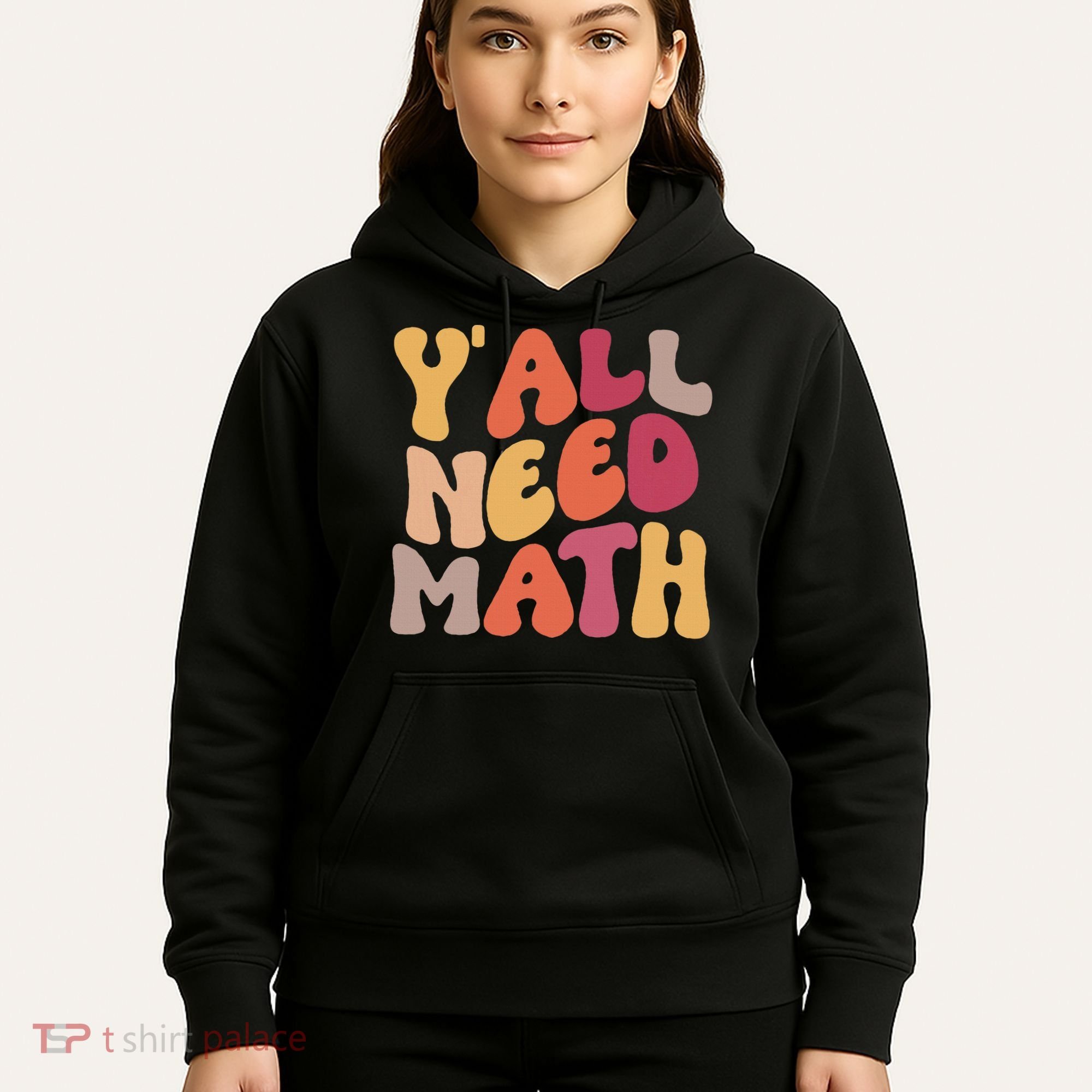 Back To School Yall Need Math Teachers Women Hoodie