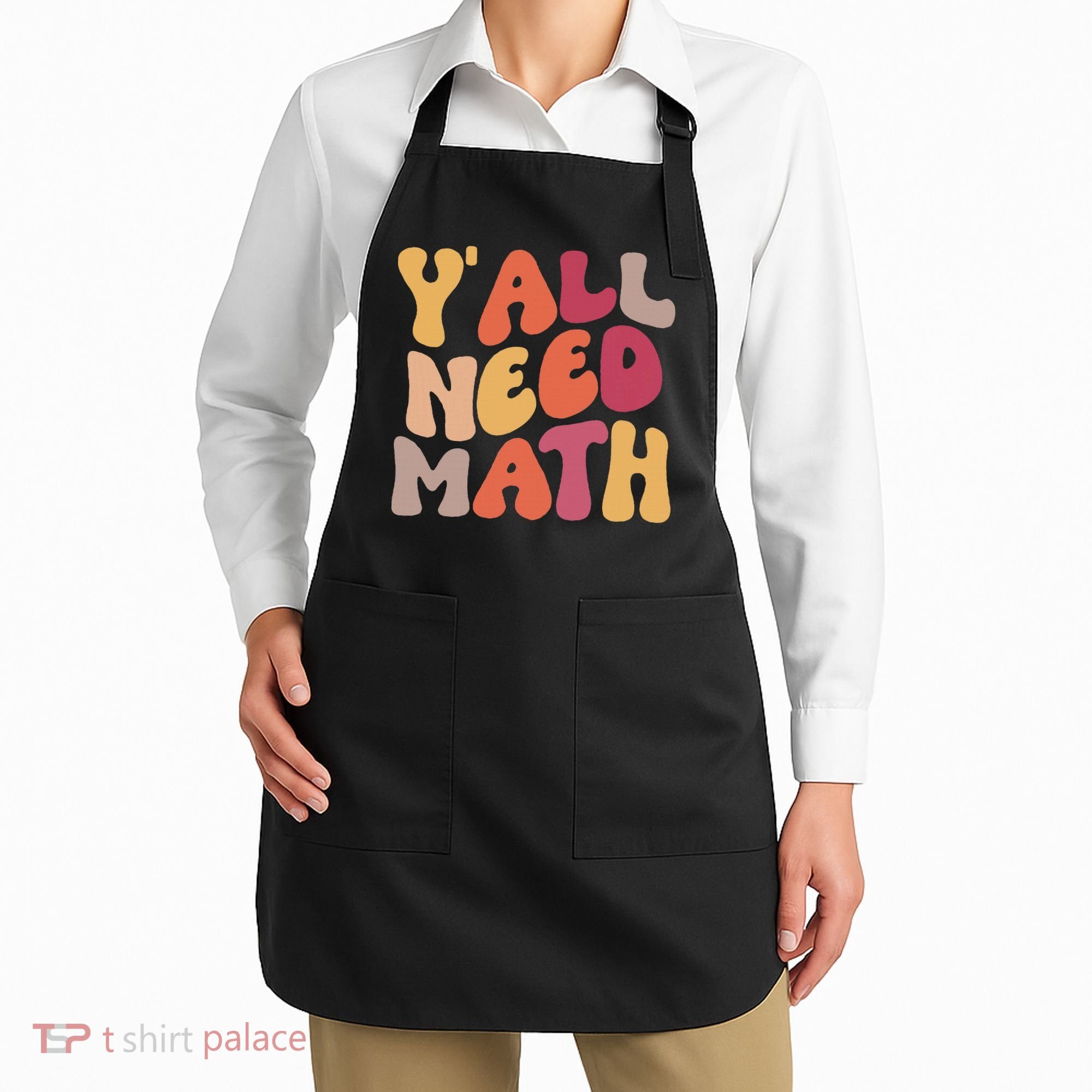 Back To School Yall Need Math Teachers Women Apron