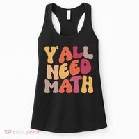Back To School Yall Need Math Teachers Women Women's Tank Top thumb 0