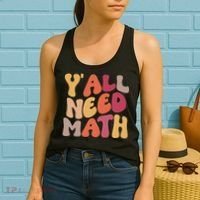 Back To School Yall Need Math Teachers Women Women's Tank Top thumb 2