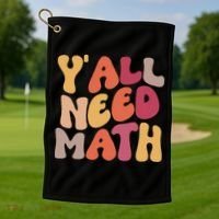 Back To School Yall Need Math Teachers Women Golf Towel thumb 1