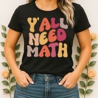 Back To School Yall Need Math Teachers Women Women's T-Shirt thumb 2