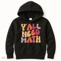Back To School Yall Need Math Teachers Women Kids Hoodie thumb 0