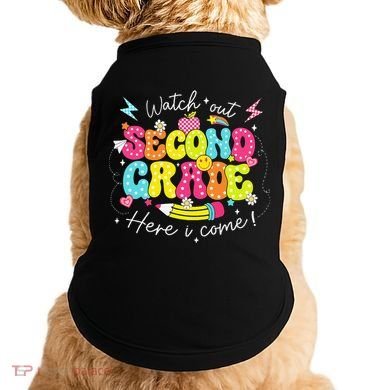 Back To School Watch Out Second Grade Here I Come Pencil Doggie Tank