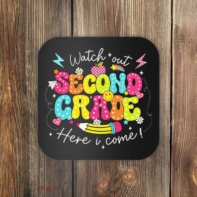 Back To School Watch Out Second Grade Here I Come Pencil Coaster