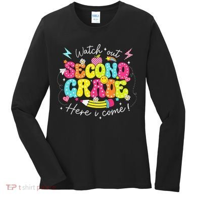 Back To School Watch Out Second Grade Here I Come Pencil Women's Long Sleeve Shirt