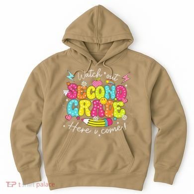 Back To School Watch Out Second Grade Here I Come Pencil Hoodie
