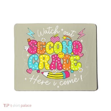Back To School Watch Out Second Grade Here I Come Pencil Mousepad