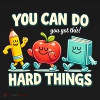 Back To School Gift You Can Do Hard Things Teacher Sweatshirt thumb 3