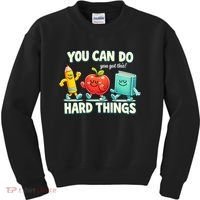 Back To School Gift You Can Do Hard Things Teacher Kids Sweatshirt thumb 0